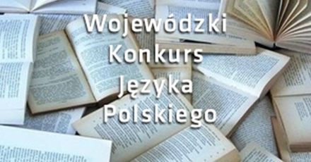 Wyniki Wojewódzkiego Konkursu Języka Polskiego – etap rejonowy 2025/2026