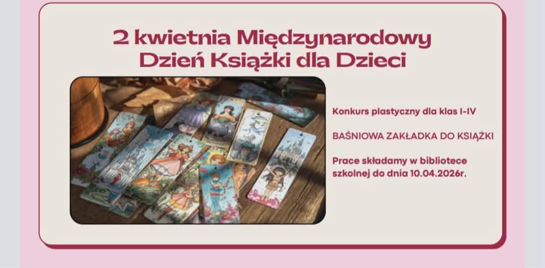 Biblioteka szkolna zaprasza uczniów klas I-IV do udziału w konkursie „Baśniowa zakładka do książki”. 📖🔖🧜‍♀️🧚‍♀️👸