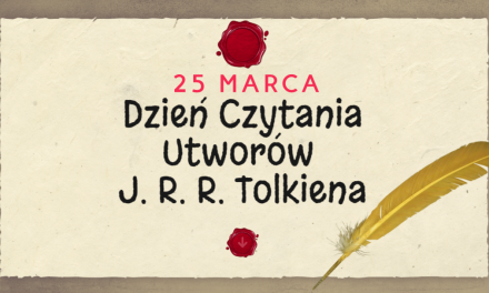 25 marca Dzień Czytania Tolkiena